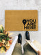 You Are Here door mat, Housewarming Gift, Funny Doormat, Christmas Gift, Welcome Doormat - 47
