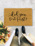 Did You Text First Door Mat, Funny Doormat, Housewarming Gift, Wedding Gift - 64