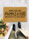 Animals and Kids door mat, Dog lover mat, Cat lover Door Mat, Doormat, I Hope You Like Cats, Funny Doormat - 19