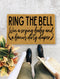 Ring the Bell Win a Crying Baby, Closing Gift, Funny Door mat, New home gift, Wedding gift - 134