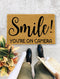 Smile You're on Camera, Closing Gift, Funny Door mat, New home gift, Wedding gift - 137