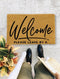 Welcome Door Mat, Welcome Please Leave by 9, Funny Door mat, New home gift - 150