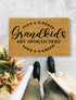 Grandkids are Spoiled Here. , Closing Gift, Funny Door mat, New home gift, Wedding gift - 172