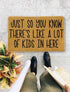 A lot of Kids Here, Closing Gift, Funny Door mat, New home gift, Wedding gift - 178