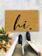 hi., Closing Gift, Funny Door mat, New home gift, Wedding gift - 34