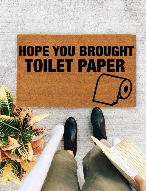 Hope You Brough Toilet Paper | Housewarming Gift | Closing Gift | Welcome Doormat | Front Doormat | Monogram Rug, Christmas Gift - 318