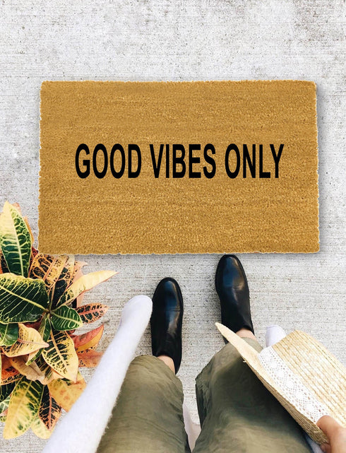 Good Vibes Only., Closing Gift, Funny Door mat, New home gift, Wedding gift - 36