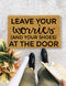 Leave Your Worries(and your shoes) at The Door., Closing Gift, Funny Door mat, New home gift, Wedding gift - 52