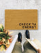 Check Ya Energy., Closing Gift, Funny Door mat, New home gift, Wedding gift - 4