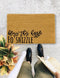 Bless This Hizzle FO' SHIZZLE?, I am Home., Closing Gift, Funny Door mat, New home gift, Wedding gift - 9