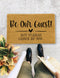 Be our Guest door mat, Funny Doormat, Housewarming Gift, Welcome Mat, Funny Door Mat, Closing Gift, Wedding Gift - 1050